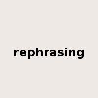 rephrasing是什么意思
