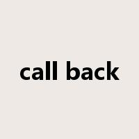 call back是什么意思