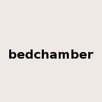 bedchamber是什么意思