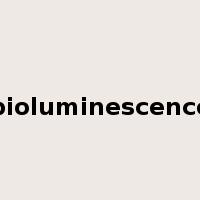 bioluminescence是什么意思