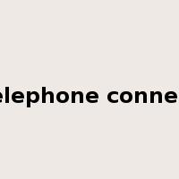 telephone connect是什么意思