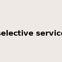 selective service是什么意思