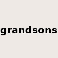 grandsons是什么意思