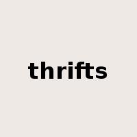 thrifts是什么意思