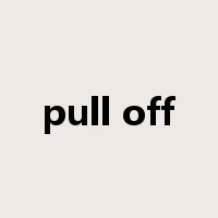 pull off是什么意思