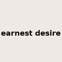 earnest desire是什么意思