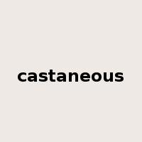 castaneous