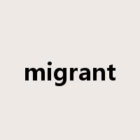 migrant是什么意思