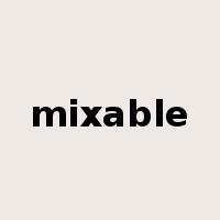 mixable是什么意思