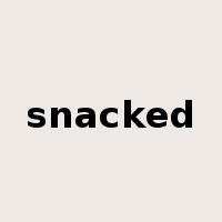snacked是什么意思