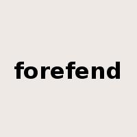 forefend是什么意思