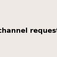 channel request是什么意思