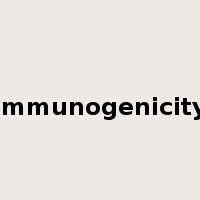 immunogenicity是什么意思