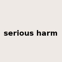 serious harm是什么意思