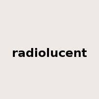 radiolucent是什么意思