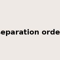 separation order是什么意思