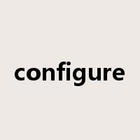 configure