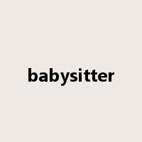 babysitter是什么意思