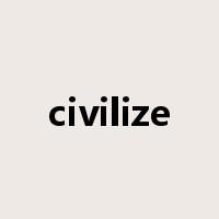 civilize是什么意思