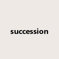 succession是什么意思