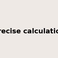 precise calculation是什么意思