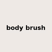 body brush是什么意思