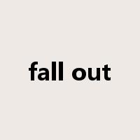 fall out是什么意思