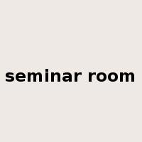 seminar room是什么意思