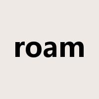 roam