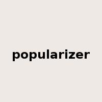 popularizer是什么意思