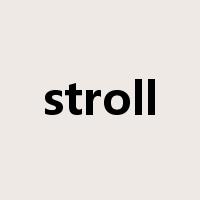 stroll是什么意思