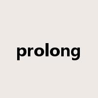 prolong是什么意思