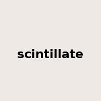 scintillate是什么意思