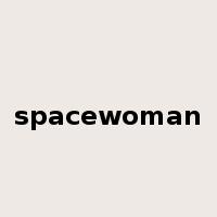 spacewoman是什么意思