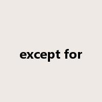 except for是什么意思