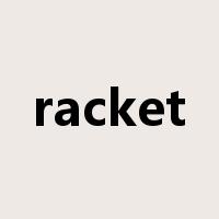 racket是什么意思
