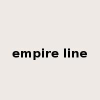 empire line是什么意思