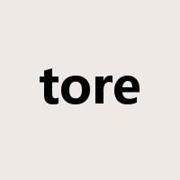 tore