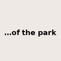 …of the park是什么意思