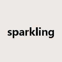 sparkling是什么意思