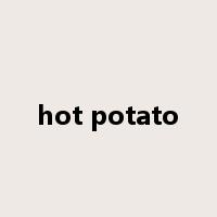 hot potato