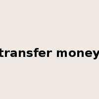 transfer money是什么意思