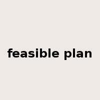 feasible plan是什么意思