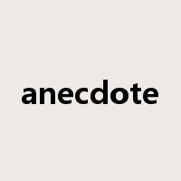 anecdote是什么意思