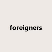 foreigners是什么意思