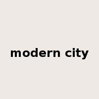 modern city是什么意思