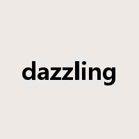 dazzling是什么意思