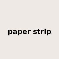 paper strip是什么意思