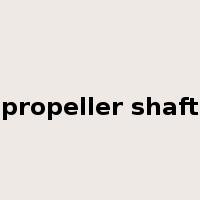 propeller shaft是什么意思