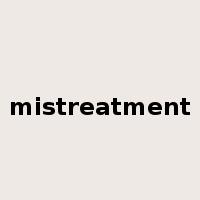 mistreatment是什么意思